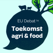 Europees Verkiezingsdebat 'De toekomst van agri & food'